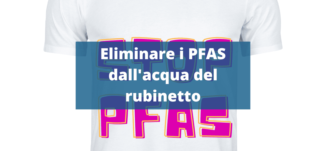 Eliminare i PFAS dall’acqua del rubinetto