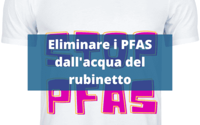 Eliminare i PFAS dall’acqua del rubinetto